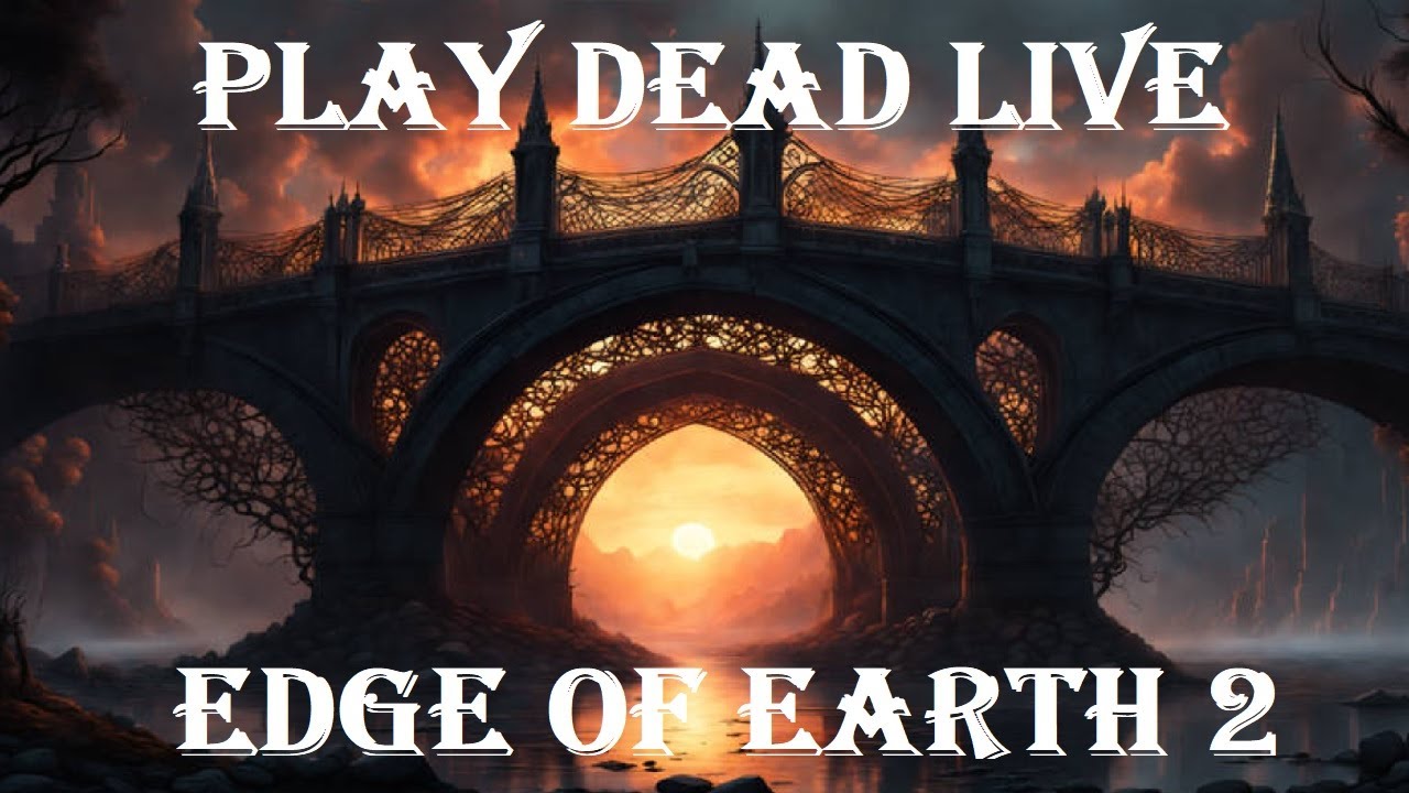 Play Dead Live - Edge of Earth 2 - YouTube