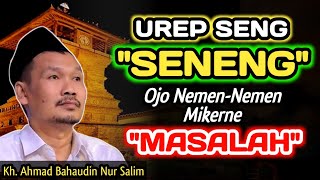 Hidup Seng Bahagia, Jangan Terlalu Memikirkan Masalah‼️Gus Baha
