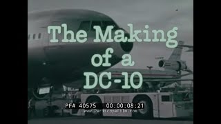 Thumbnail for "THE MAKING OF A DC-10" MCDONNELL DOUGLAS DC-10 AIRLINER PROMO FILM 40575