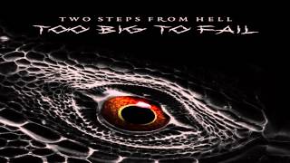 Two Steps From Hell - Too Big To Fail (Album Promo - 2014)