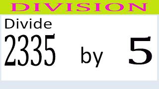 Divide 2335 by 5
