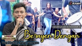 Berayen Dengan - Lagu Sasak Paling Penomenal Paling Sering Di Request || Rian Modjoe - Irama Dopang