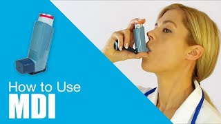 How to use Metered Dose Inhaler (MDI)