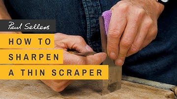 How to sharpen a Thin Scraper | Paul Sellers