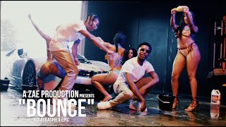 Kjaayy Kashh ft Epic - Bounce (Official Music Video)