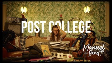 Manuel The Band - Post College (Official Video)