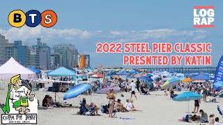 LOG RAP BTS | 2022 Coastal Edge Steel Pier Classic by Katin