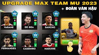 DLS 23 | Upgrade MAX team Manchester United 2023 + Hàng hiếm Đoàn Văn Hậu