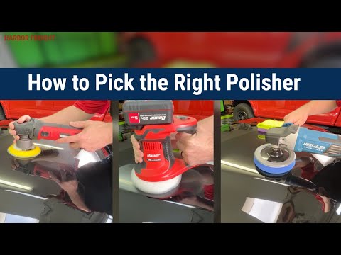 How to Pick the Right Polisher | Harbor Freight