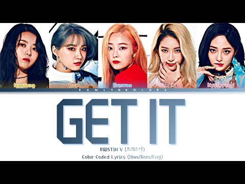 PRISTIN V (프리스틴 V) 'Get It (네 멋대로)' (Color Coded Lyrics Han|Rom|Eng)