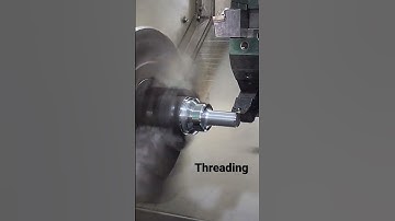 CNC Lathe Operations- Threading
