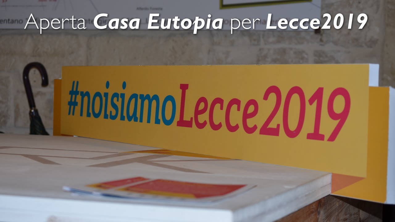 Aperta Casa Eutopia per Lecce2019 | InOnda WebTv