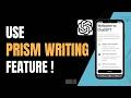 How to Use ChatGPT Prism Writing Feature !
