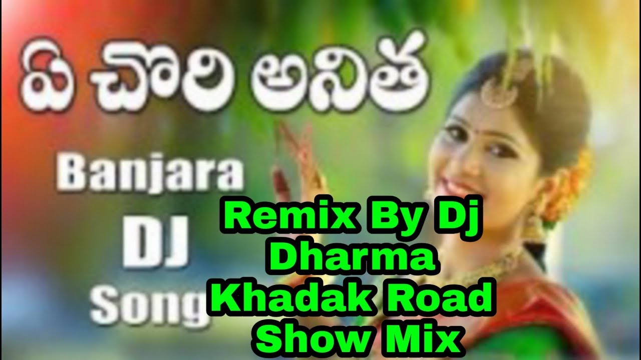 A Chori Anitha New Banjara Dj Songs Remix By Dj Dharma