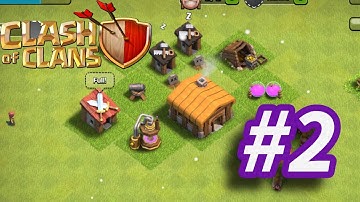 Clash of Clans - Gameplay Walkthrough Part 2 (iOS, Android)