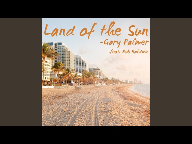 Gary Palmer - Land of the Sun