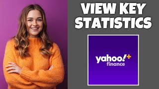 How To View Key Statistics Of Stocks On Yahoo Finance | Step By Step - Yahoo Finance Tutorial