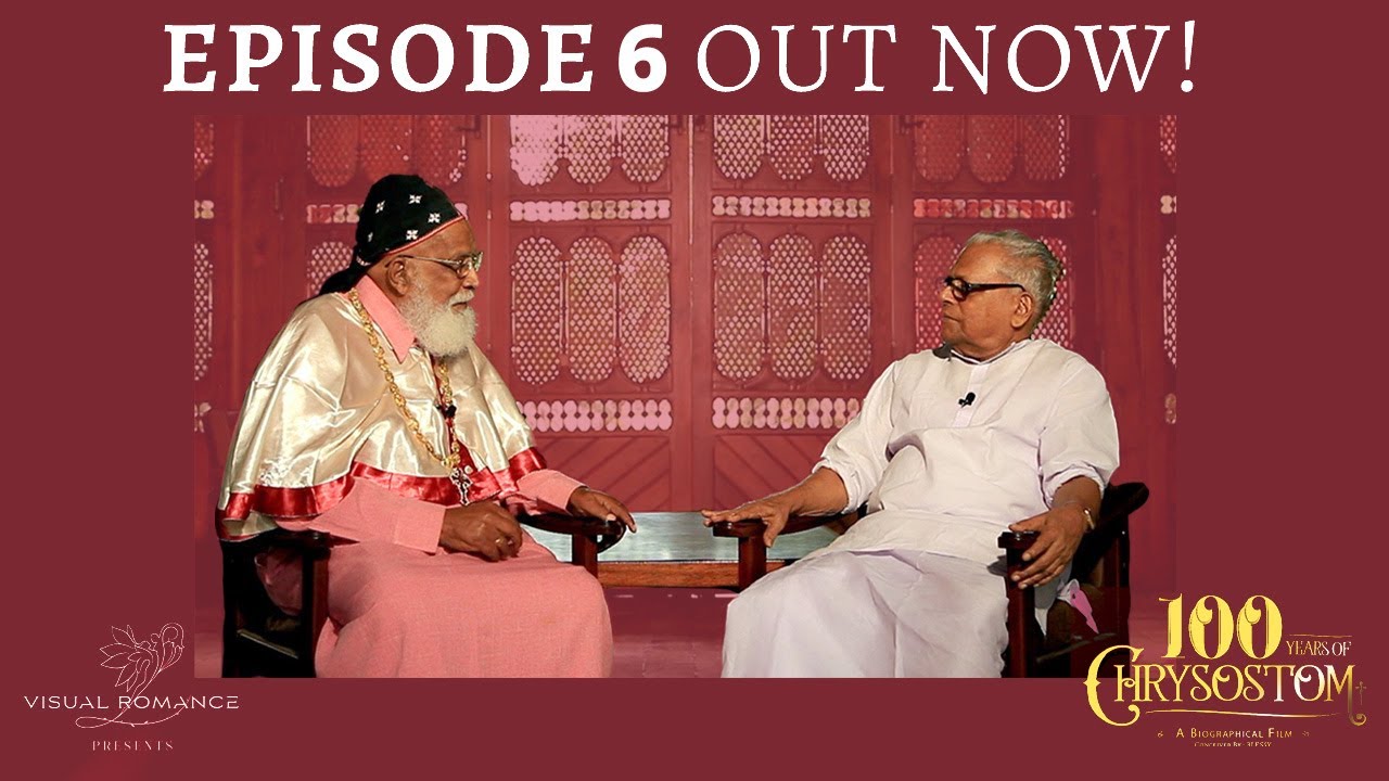 100 Years of Chrysostom - Episode 6 Featuring Shri. VS Achuthanandan
