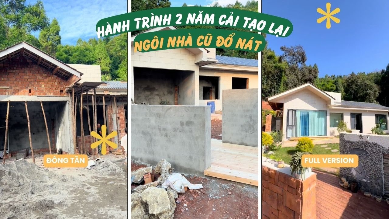 Full Version | Hành Trình 2 Năm Cải Tạo Ngôi Nhà Cũ Đổ Nát Thành Nơi Nghỉ Dưỡng Cho Bố | 