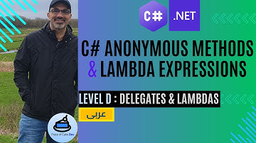 [C# Level-D][عربى][02 - C# Anonymous Methods & Lambda Expressions]