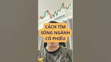 Cách tìm ra sóng ngành cổ phiếu #taichinh #phantichcophieu #phantichchungkhoan #mohinhvcp