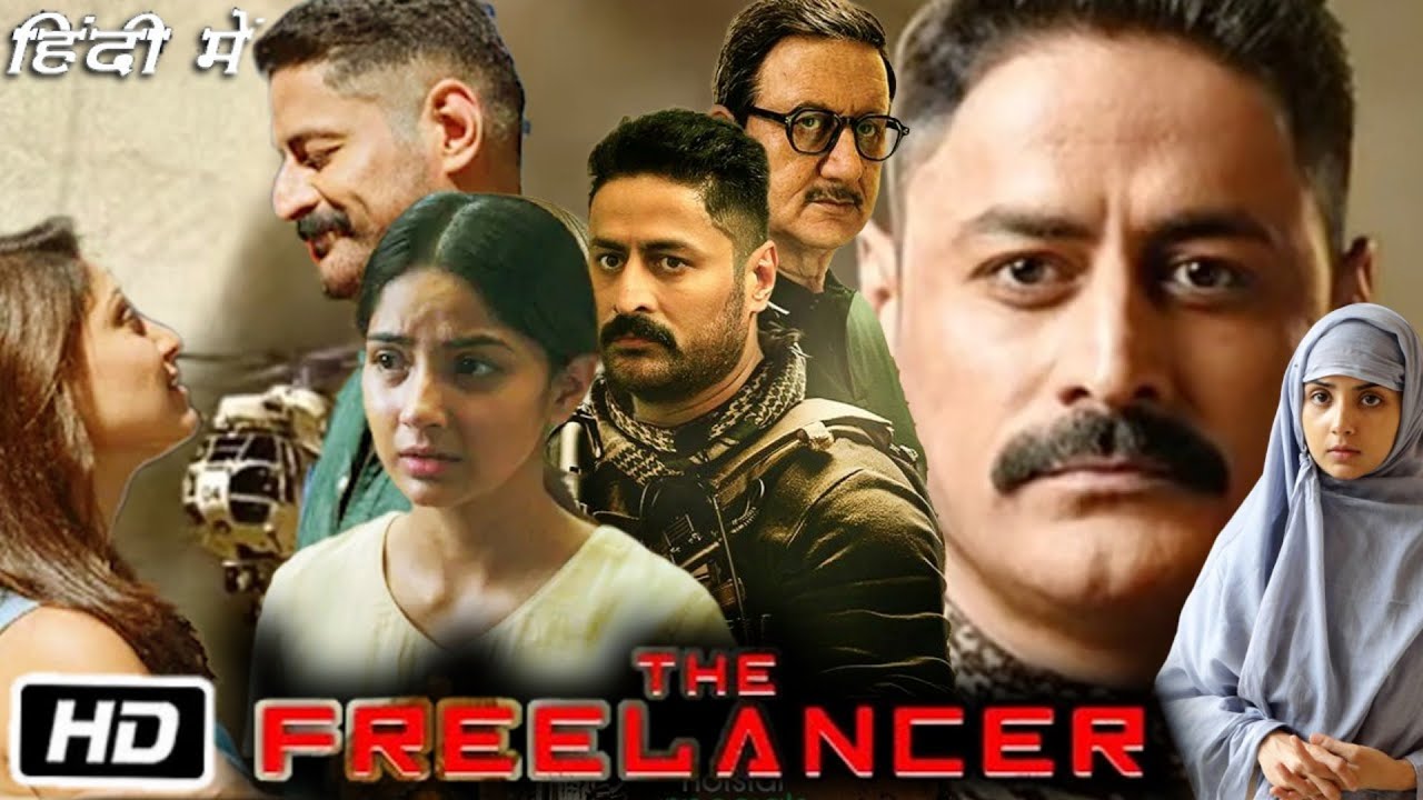 The Freelancer Full Movie Hindi Web Series  Mohit Raina  Anupam Kher  Kashmira Pardeshi  Review