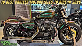 Top 10 Best Cruiser Motorcycles to Ride in 2026 🚨 [New Models & Beasts]