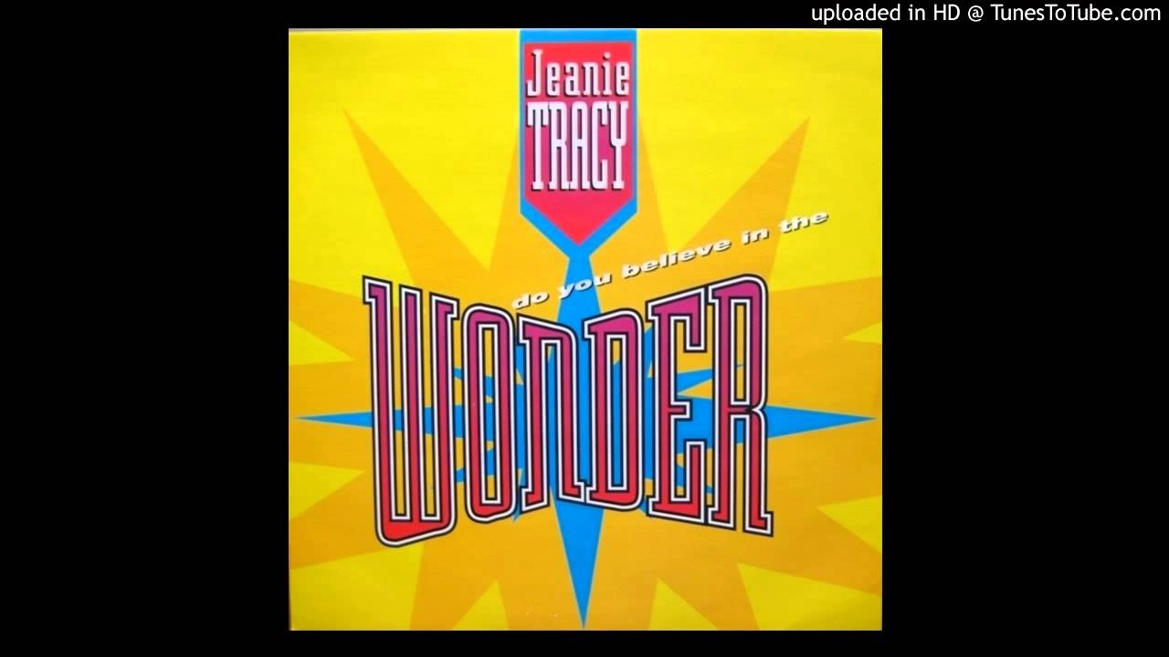 Jeanie Tracy - Do You Believe In The Wonder (Band Of Gypsies Mix)