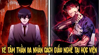Download Lagu FULL SS1-SS2 | Kẻ Tâm Thần Đa Nhân Cách Giấu Nghề Tại Học Viện - Sát Thủ Cấp SSS | Review Manhwa MP3