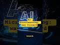 AI + Microlearning = Future Ready #learning #ai #microlearning #futureoflearning #careergrowth