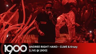 ANDREE RIGHT HAND - CLME & Krazy [LIVE @ 1900 RAVI FEST]