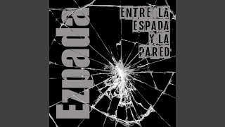 Entre La Espada Y La Pared