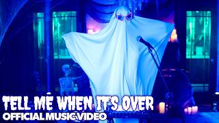 Download lagu Tell Me When It's Over | MUSIC VIDEO