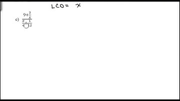 Simplifying Complex Fractions -  Multiplying by CD - 7.7