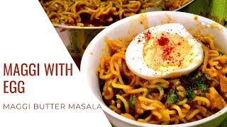 How to Make Masala Maggi |  Maggi with Egg | Maggi Butter Masala