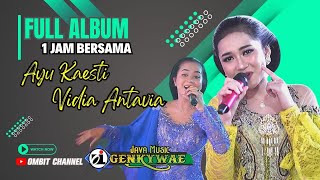 FULL ALBUM ! Jam Bersama AYU KAESTI feat VIDIA ANTAVIA ~ GENKY WAE Music ~ MM Mafia Sound