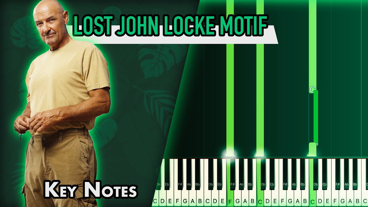 Key Notes: LOST John Locke Motif Piano Tutorial