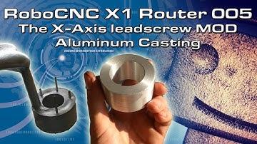 RCNC X1 Router 05 : The X-Axis (lead-screw Mod)