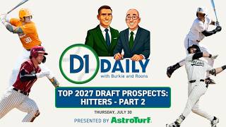 Top 2027 Draft Prospects: Hitters - Part 2 [D1 Daily]