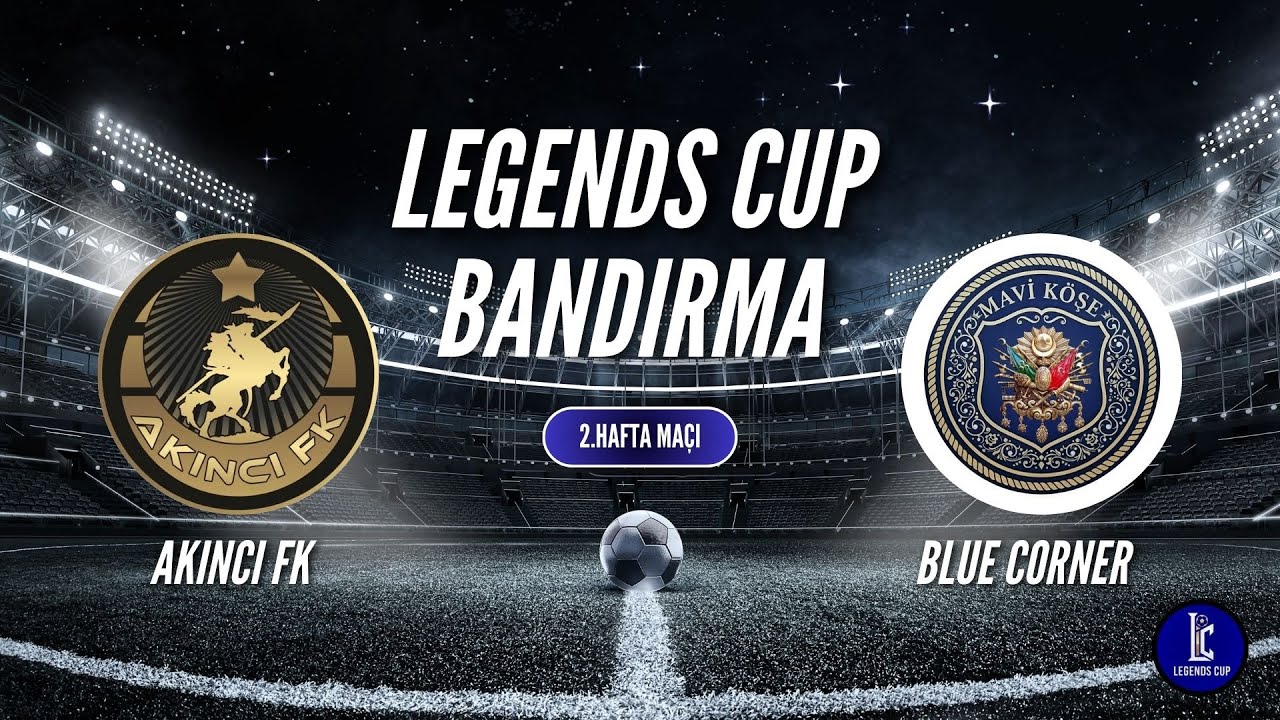 LEGENDS CUP BANFUT 2.HAFTA KARŞILAŞMASI AKINCI  FK VS BLUE CORNER FK
