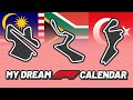 My Dream Formula 1 Season Calendar