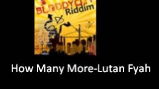 How Many More Lutan Fyah Bloody City Riddim