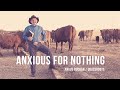 Anxious For Nothing - Grassroots with Angus Buchan