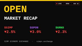 Simp Economy Exchange β Open Market Recap Β· Aug 16, 2026