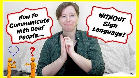 How To Communicate With Deaf People Without Sign Language ┃ ASL Stew