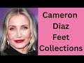 Cameron Diaz Feet Collections
