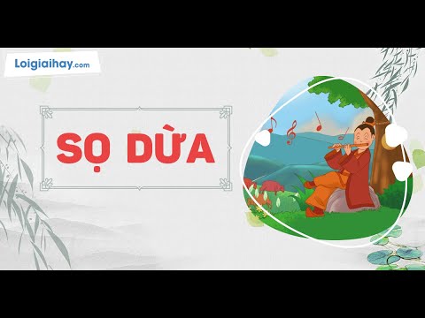Video Soạn bài Sọ Dừa SGK Ngữ văn 6 tập 1 Chân trời sáng tạo - youtube