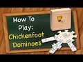 How to play Chickenfoot Dominoes