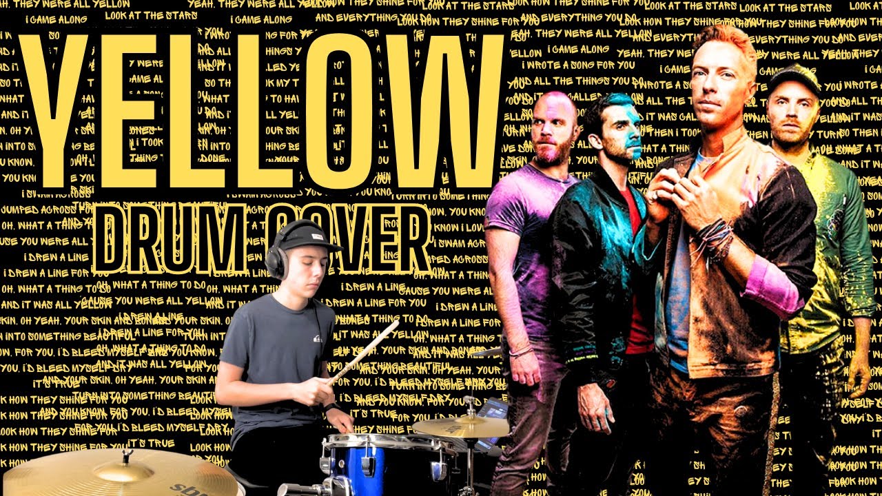 Coldplay - Yellow (Drum Cover) Coldplay - Yellow (Drum Cover)