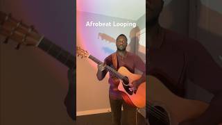 #Afrobeat Acoustic #guitar Looping!